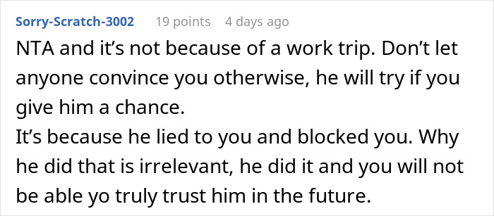 Comment discussing trust issues after a suspicious work trip and being blocked, causing relationship doubts. Comment discussing trust issues after a suspicious work trip and being blocked, causing relationship doubts.