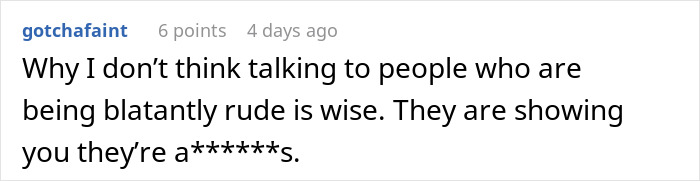Comment discussing why confronting rude neighbors about noisy dogs may not be wise, sharing a blunt opinion on neighbor conflict. Comment discussing why confronting rude neighbors about noisy dogs may not be wise, sharing a blunt opinion on neighbor conflict.