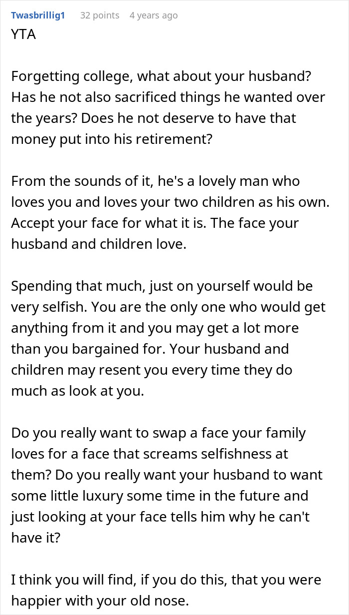 Comment discussing choosing a nose job over kids college funds, focusing on sacrifice, family love, and selfishness concerns. Comment discussing choosing a nose job over kids college funds, focusing on sacrifice, family love, and selfishness concerns.