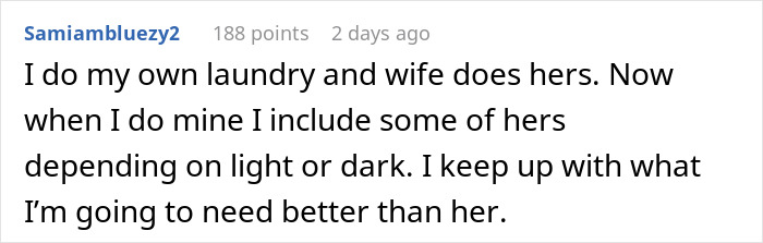 Screenshot of an online comment where a man discusses doing laundry and comparing his needs to his wife's, reflecting attitudes of treating spouse like a servant. Screenshot of an online comment where a man discusses doing laundry and comparing his needs to his wife's, reflecting attitudes of treating spouse like a servant.