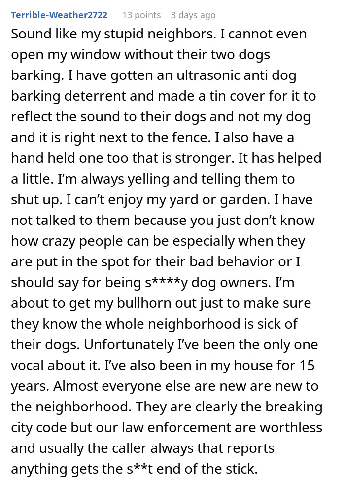 Screenshot of a comment about noisy neighbors with barking dogs and efforts to deter dog noise in a neighborhood. Screenshot of a comment about noisy neighbors with barking dogs and efforts to deter dog noise in a neighborhood.