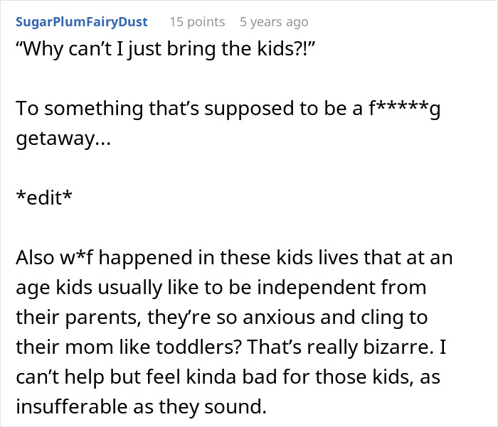 Text excerpt from a discussion where a friend does not understand why clingy children are not allowed on vacation. Text excerpt from a discussion where a friend does not understand why clingy children are not allowed on vacation.