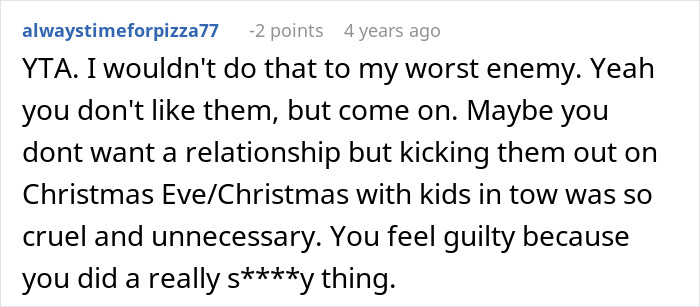 Comment expressing disapproval of family’s Christmas surprise attempt that led to them being kicked out at 1 a.m. Comment expressing disapproval of family’s Christmas surprise attempt that led to them being kicked out at 1 a.m.
