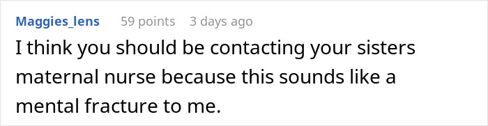 Commenter suggesting contacting sister's maternal nurse due to possible mental fracture connected to sibling refusing newborn nephew care. Commenter suggesting contacting sister's maternal nurse due to possible mental fracture connected to sibling refusing newborn nephew care.