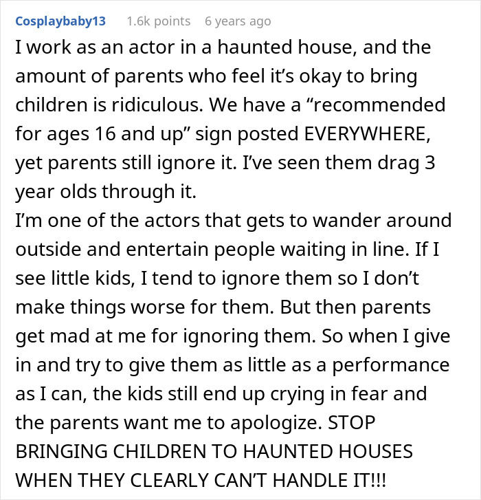 Actor in haunted house shares experience of entitled parents bringing scared kids despite age restrictions and warnings. Actor in haunted house shares experience of entitled parents bringing scared kids despite age restrictions and warnings.