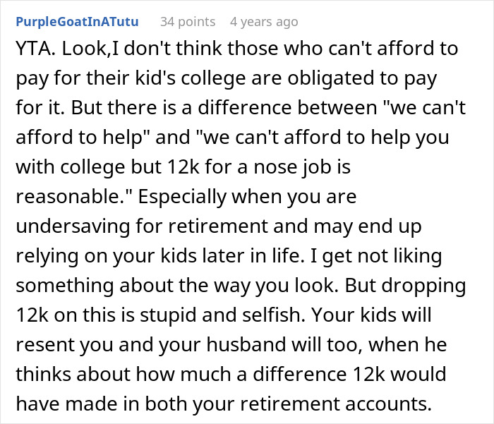 Reddit comment criticizing choosing a nose job over kids college funds, highlighting selfish financial priorities. Reddit comment criticizing choosing a nose job over kids college funds, highlighting selfish financial priorities.