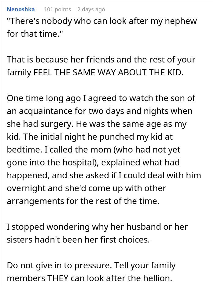 Text post discussing a lady calling her sister selfish for refusing to babysit badly behaved nephew during hospital stay. Text post discussing a lady calling her sister selfish for refusing to babysit badly behaved nephew during hospital stay.