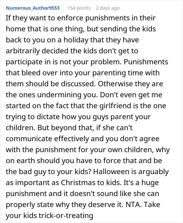 Reddit comment discussing a lady going on a power trip and making Halloween difficult for her boyfriend’s kids. Reddit comment discussing a lady going on a power trip and making Halloween difficult for her boyfriend’s kids.