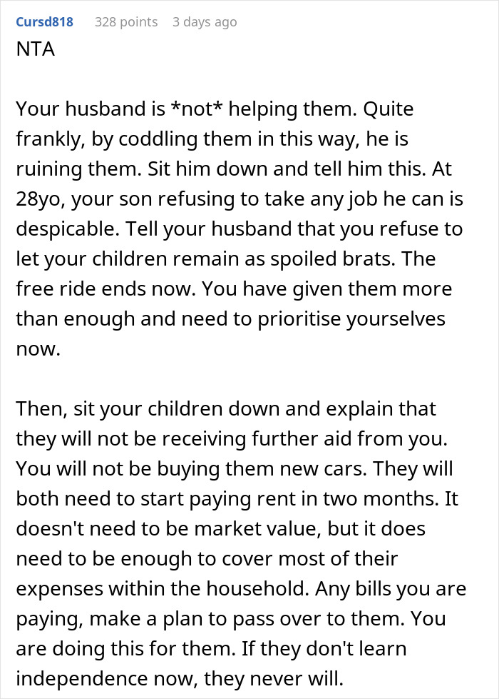 Comment advising a wife to address husband retirement and children finances by stopping coddling and teaching financial independence. Comment advising a wife to address husband retirement and children finances by stopping coddling and teaching financial independence.