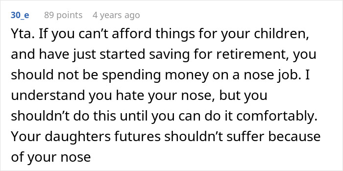 Reddit comment criticizing choosing a nose job over kids college funds, highlighting financial priorities and future impact. Reddit comment criticizing choosing a nose job over kids college funds, highlighting financial priorities and future impact.