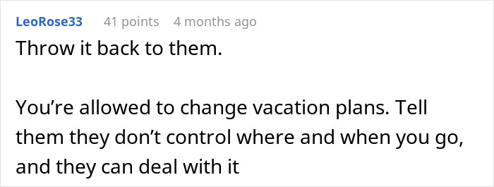 Comment advising to change vacation plans and assert control over the couple's vacation amid MIL's unexpected arrival. Comment advising to change vacation plans and assert control over the couple's vacation amid MIL's unexpected arrival.
