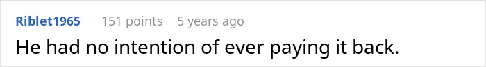 Text post from a user stating he had no intention of ever paying it back, related to bride’s family and fiancé conflict. Text post from a user stating he had no intention of ever paying it back, related to bride’s family and fiancé conflict.
