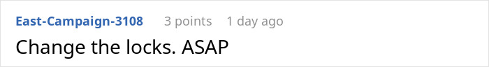 Screenshot of a Reddit comment advising to change the locks urgently after a babysitting dispute involving a $312 bill. Screenshot of a Reddit comment advising to change the locks urgently after a babysitting dispute involving a $312 bill.