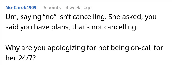 Comment explaining that saying no isn’t cancelling and questioning why to apologize for not being on-call 24/7 babysitting.