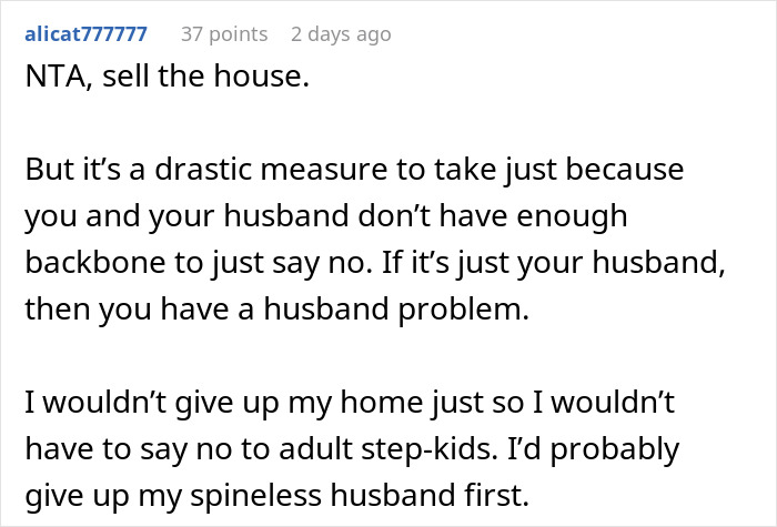 Screenshot of a comment advising to sell the house due to issues with messy, mooching adult stepkids and family conflicts.