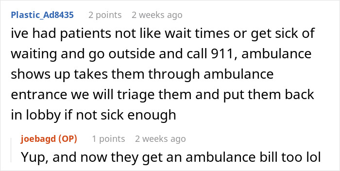 Comment discussing patient complaints about ER wait times and calling 911, leading to ambulance and triage procedures. Comment discussing patient complaints about ER wait times and calling 911, leading to ambulance and triage procedures.