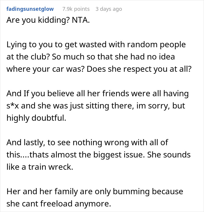 Comment discussing a man kicking out his girlfriend after discovering she secretly went clubbing and lost his car. Comment discussing a man kicking out his girlfriend after discovering she secretly went clubbing and lost his car.