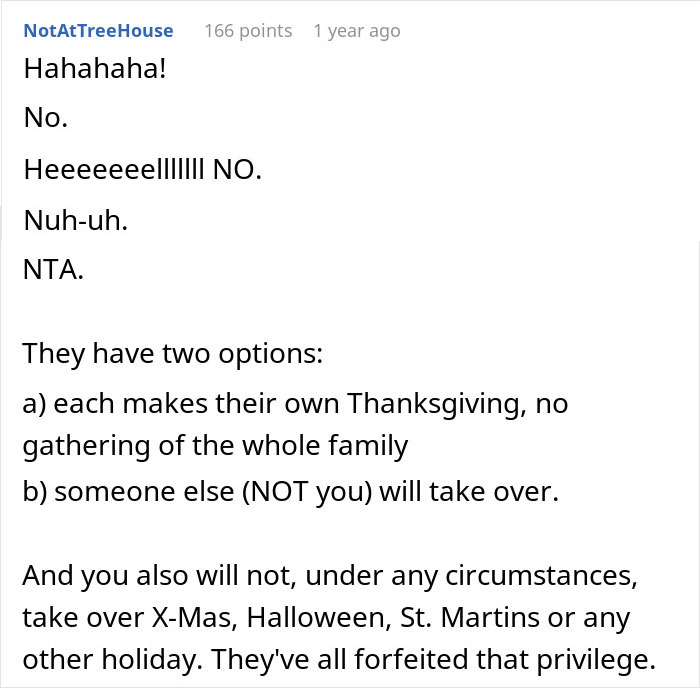 Text response from an online forum debating a woman asking for a break in hosting a traditional family Thanksgiving and being called selfish by sisters. Text response from an online forum debating a woman asking for a break in hosting a traditional family Thanksgiving and being called selfish by sisters.
