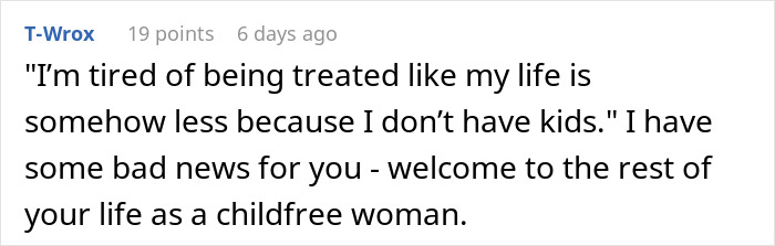 Comment expressing frustration about being treated differently for being childfree, highlighting family vacation tension. Comment expressing frustration about being treated differently for being childfree, highlighting family vacation tension.