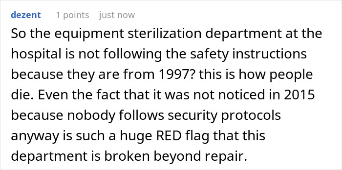Comment highlighting a broken equipment sterilization department causing safety risks and office shutdown by the book policy. Comment highlighting a broken equipment sterilization department causing safety risks and office shutdown by the book policy.