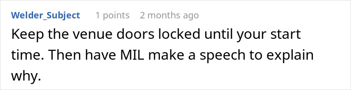 Screenshot of a forum comment advising to keep venue doors locked and have MIL explain at the wedding to protect family image. Screenshot of a forum comment advising to keep venue doors locked and have MIL explain at the wedding to protect family image.