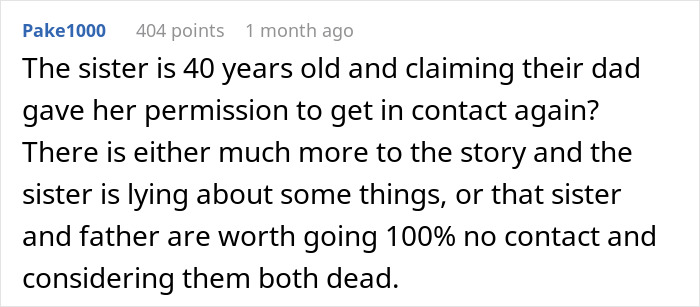 Comment discussing a sister lying to get dad's support with medical bills, revealing family trust issues. Comment discussing a sister lying to get dad's support with medical bills, revealing family trust issues.