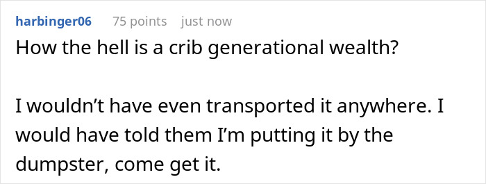Comment about crib storage and baby items emphasizing disbelief in transporting a crib as generational wealth. Comment about crib storage and baby items emphasizing disbelief in transporting a crib as generational wealth.