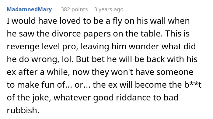 Comment discussing a woman discovering her kind husband mocked her to his cheating ex-wife before divorce papers appeared. Comment discussing a woman discovering her kind husband mocked her to his cheating ex-wife before divorce papers appeared.