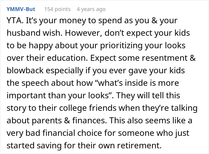 Reddit comment discussing prioritizing a nose job over kids college funds and potential family resentment and financial impact. Reddit comment discussing prioritizing a nose job over kids college funds and potential family resentment and financial impact.