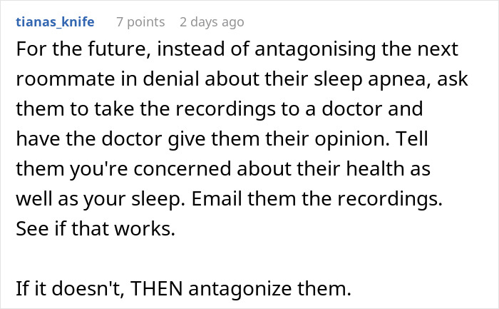 Comment advising to address roommate’s snoring by involving a doctor to protect health and improve sleep quality.