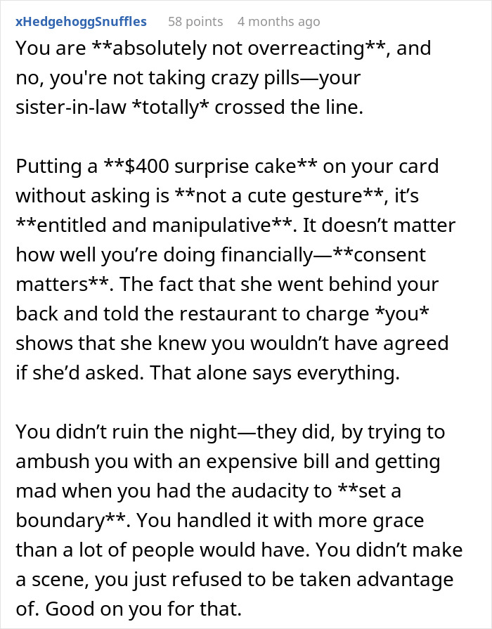 Commenter explains why a rich man refusing to pay for a surprise cake ordered by his sister-in-law is justified. Commenter explains why a rich man refusing to pay for a surprise cake ordered by his sister-in-law is justified.