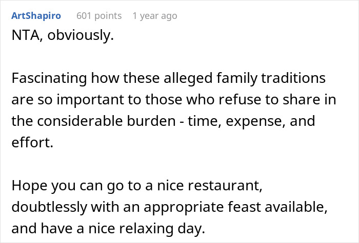 Comment discussing a woman asking for a break from hosting a traditional family Thanksgiving and the family burden involved. Comment discussing a woman asking for a break from hosting a traditional family Thanksgiving and the family burden involved.