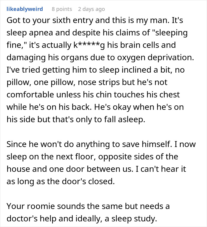 Comment discussing roommate’s snoring causing sleep issues and efforts to manage sleep apnea symptoms.