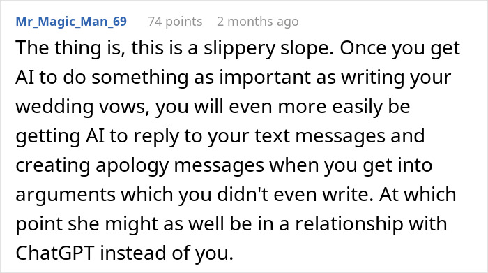 Reddit comment warns about risks of using AI like ChatGPT for writing wedding vows and personal messages in relationships. Reddit comment warns about risks of using AI like ChatGPT for writing wedding vows and personal messages in relationships.