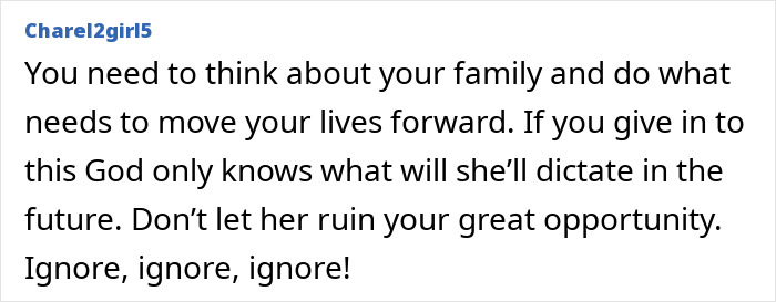 Comment advising a couple to prioritize their future and ignore mother-in-law's accusations about moving for daughter-in-law's job.