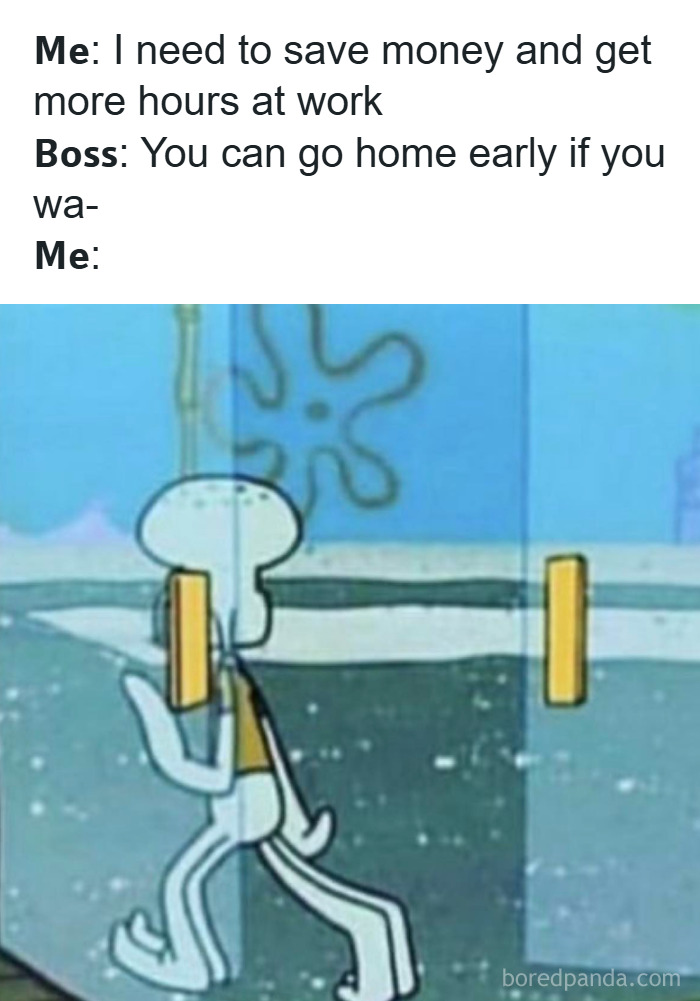 Meme showing Squidward walking through a glass door, illustrating a relatable work experience in random memes.