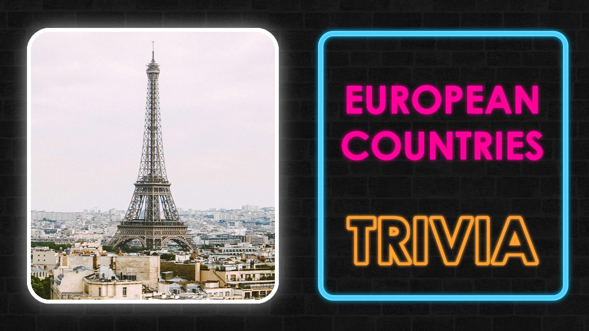 Eiffel Tower over Paris skyline with neon sign saying European countries trivia for geography quiz challenge