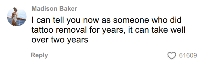 Comment by Madison Baker explaining tattoo removal takes over two years, related to face tattoo and mental health advocacy. Comment by Madison Baker explaining tattoo removal takes over two years, related to face tattoo and mental health advocacy.