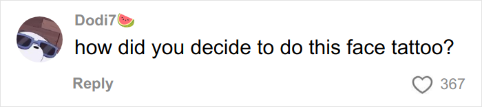 User comment on social media about choosing to get a face tattoo, relating to mental health advocacy and personal experiences. User comment on social media about choosing to get a face tattoo, relating to mental health advocacy and personal experiences.