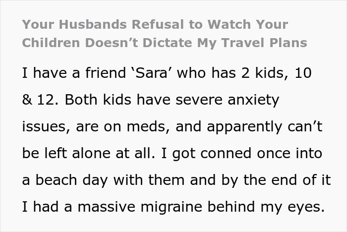 Text excerpt about a friend’s clingy children with anxiety issues affecting vacation plans and travel decisions. Text excerpt about a friend’s clingy children with anxiety issues affecting vacation plans and travel decisions.