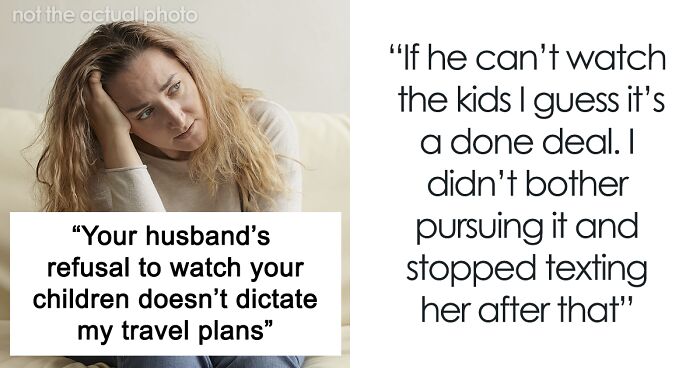 Friend Doesn’t Understand Why She Can’t Bring Her Clingy Children On Vacation: “I Don’t Care For Kids”