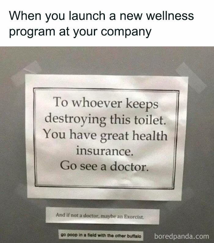Humorous HR meme about wellness programs showing a sign telling employees with health insurance to see a doctor.