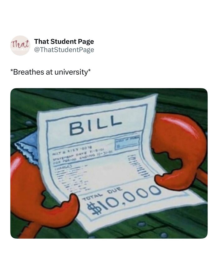 Cartoon crab holding a university bill with a total due of $10,000, illustrating relatable student memes about financial struggles.