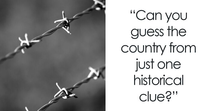 Only True History Buffs Can Guess These 30 Countries From A Single Fact – Test Yourself