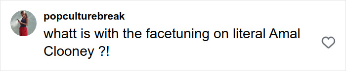 Comment discussing major Photoshop blunder and facetuning on Amal Clooney, questioning the image alteration. Comment discussing major Photoshop blunder and facetuning on Amal Clooney, questioning the image alteration.