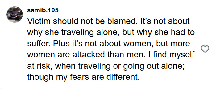 User comment on social media about risks of solo traveling and fear of attacks on women compared to men. User comment on social media about risks of solo traveling and fear of attacks on women compared to men.