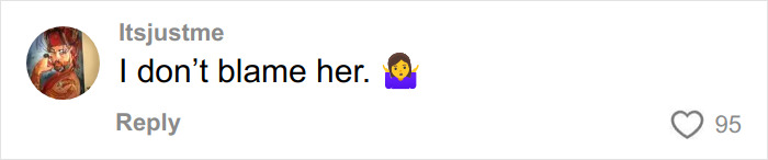 Screenshot of a social media comment saying I don’t blame her with 95 likes, related to mom allowing daughter to change name. Screenshot of a social media comment saying I don’t blame her with 95 likes, related to mom allowing daughter to change name.