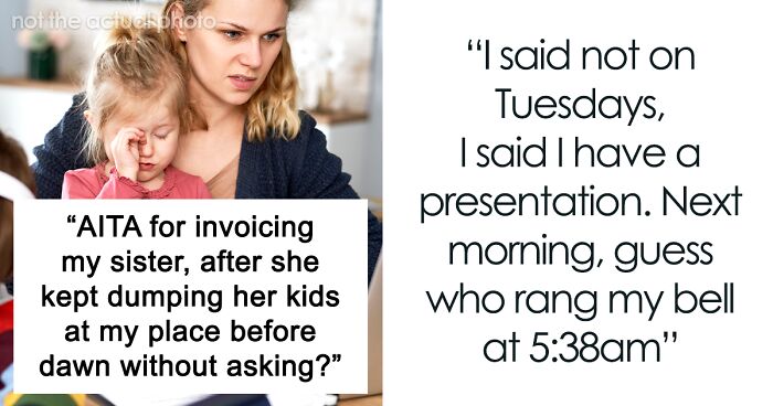 Mom Thinks She Can Use Her Sister As Free Babysitter 24/7, Gets A Reality Check With A $312 Bill