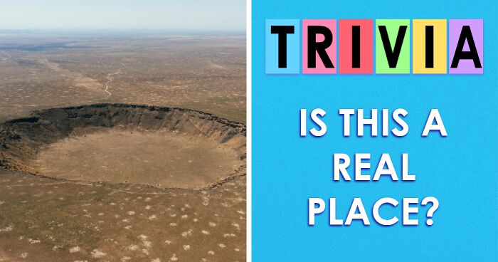 “Think You Know The World?”: See If You Can Spot Which Of These 30 Places Truly Exists