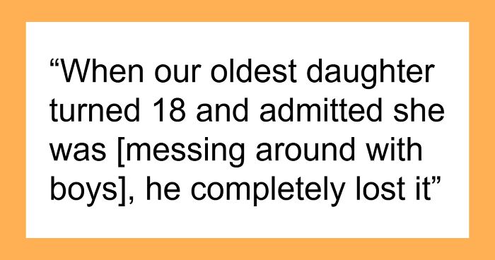 Dad Blows Up After Finding Out Wife Has Been Lying About Their Daughter Since She Was In 7th Grade